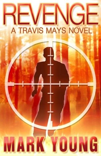 Revenge (A Travis Mays Novel)