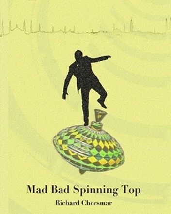 Mad Bad Spinning Top