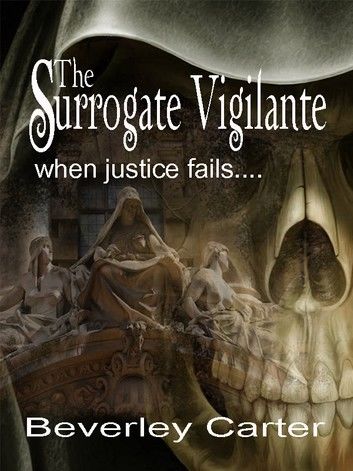 The Surrogate Vigilante