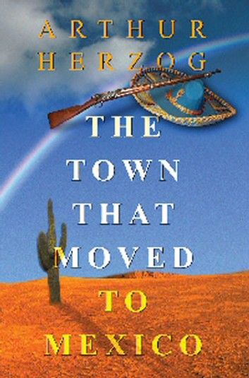 The Town That Moved To Mexico