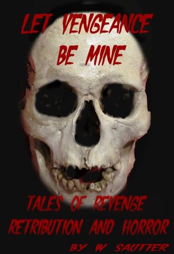 Let Vengeance Be Mine