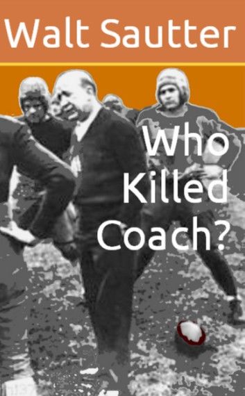 Who Killed Coach?