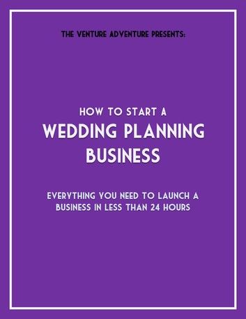 How To Start A Wedding Planning Business