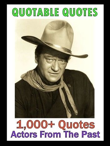 Quotable Quotes: Actors From The Past