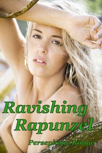 Ravishing Rapunzel (BDSM fairytale erotica)