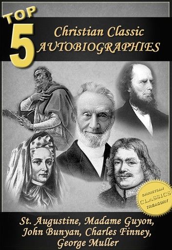 5 Classic Christian Autobiographies