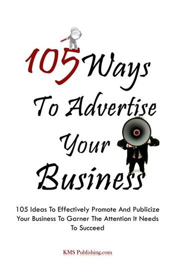 105 Ways To Advertise Your Business