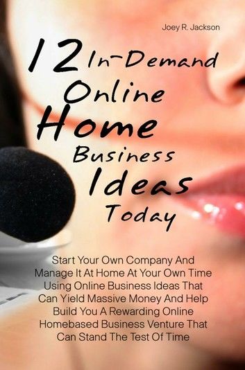 12 In-Demand Online Home Business Ideas Today