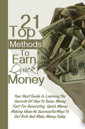 21 Top Methods To Earn Quick Money