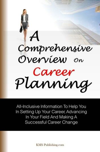 A Comprehensive Overview On Career Planning