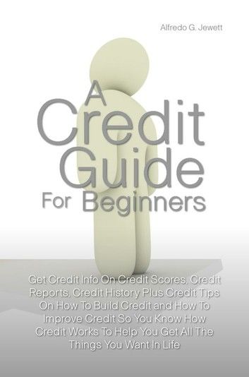 A Credit Guide For Beginners