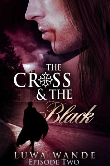 The Cross and the Black 2