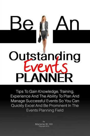 Be An Outstanding Events Planner