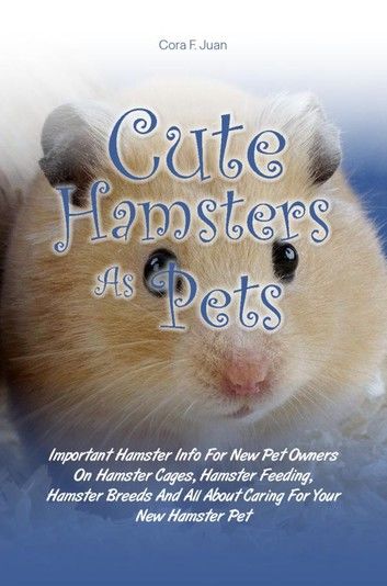 Cute Hamsters As Pets