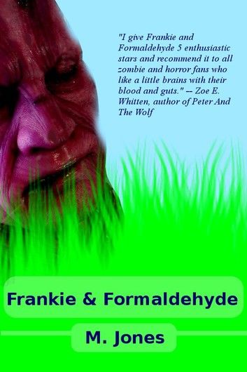 Frankie And Formaldehyde