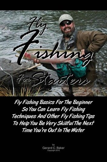 Fly Fishing For Starters