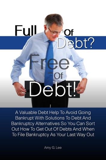Full of Debt? --- Free of Debt!
