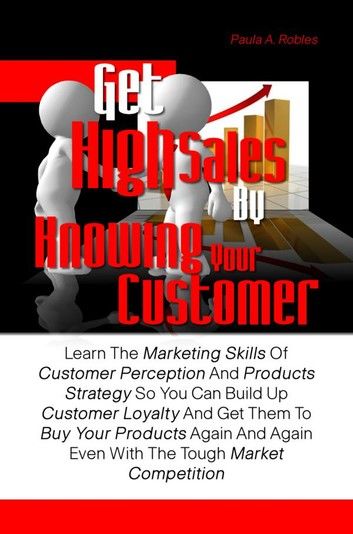 Get High Sales By Knowing Your Customer