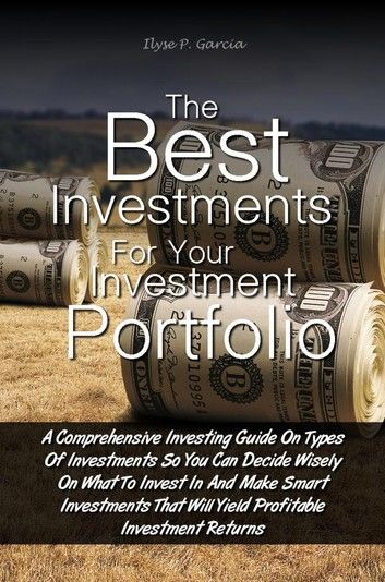 The Best Investments For Your Investment Portfolio