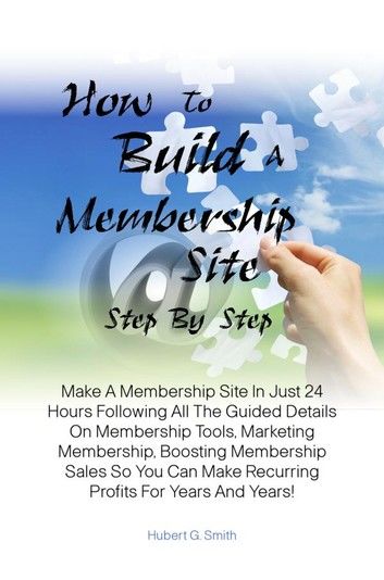 How To Build A Membership Site Step By Step