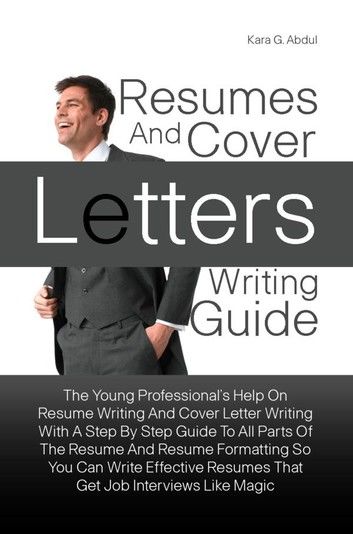 Resumes And Cover Letters Writing Guide
