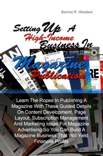Setting Up A High-Income Business in Magazine Publication