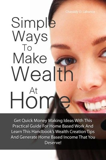 Simple Ways To Make Wealth At Home