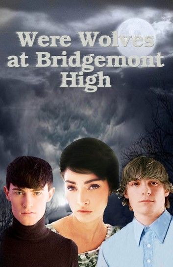 Werewolves At Bridgemont High