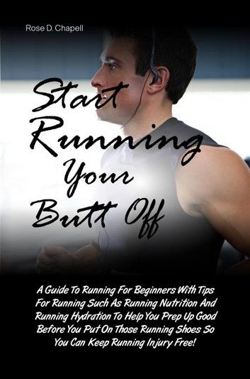 Start Running Your Butt Off