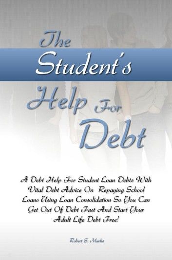 The Studentâ€™s Help For Debt