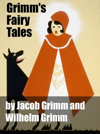 Grimms’ Fairy Tales