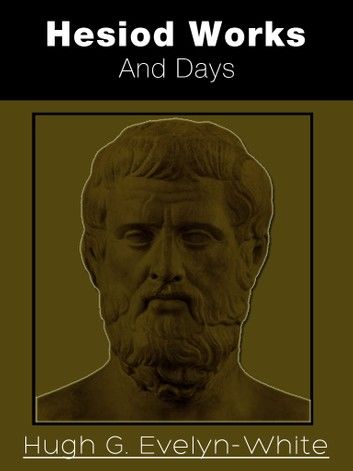 Hesiod: Works And Days