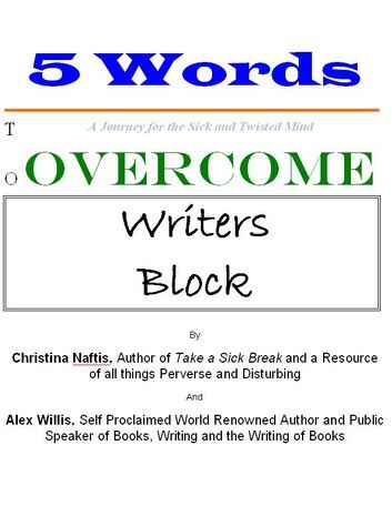5 Words to Overcome Writers Block
