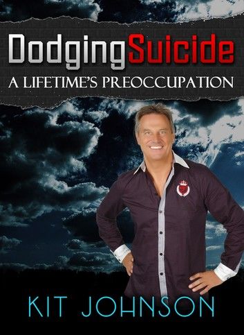 Dodging Suicide - A Lifetime\