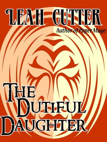 The Dutiful Daughter