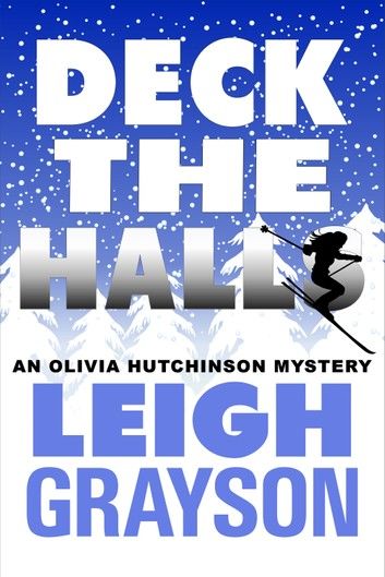 Deck the Halls (An Olivia Hutchinson Mystery, Episode 3)