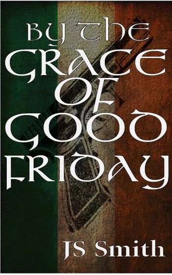 By The Grace Of Good Friday