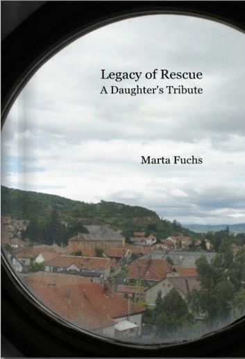Legacy of Rescue: A Daughter\