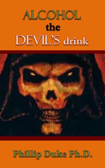 ALCOHOL the Devil\