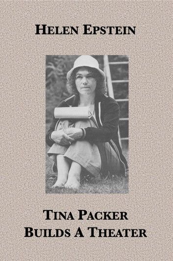 Tina Packer Builds A Theater