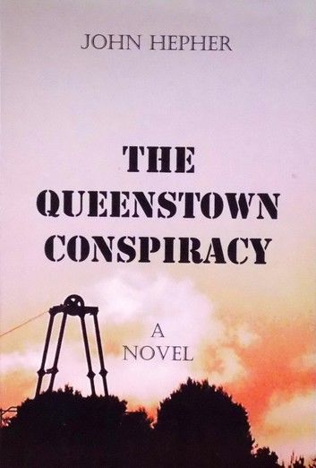 The Queenstown Conspiracy