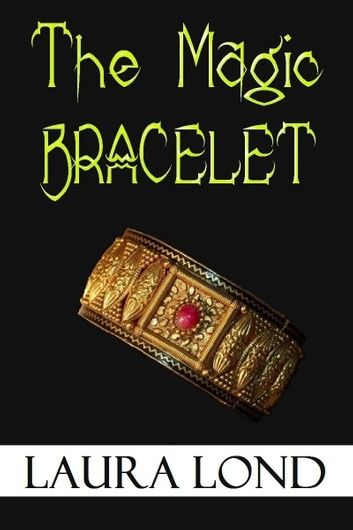 The Magic Bracelet (A Short Story)