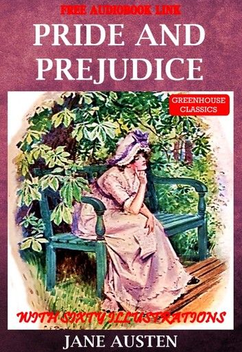 Pride and prejudice (Complete & Illustrated ) (Free Audio Link)