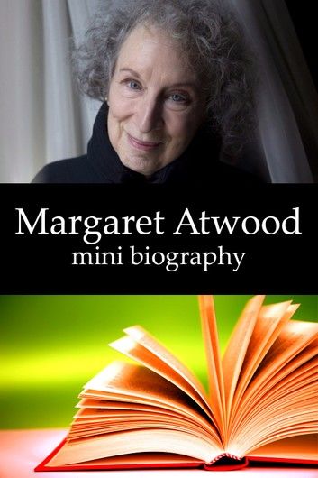 Margaret Atwood Mini Biography