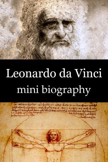 Leonardo da Vinci Mini Biography