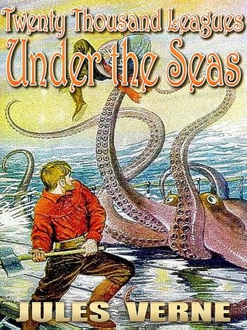 Twenty Thousand Leagues Under the Seas