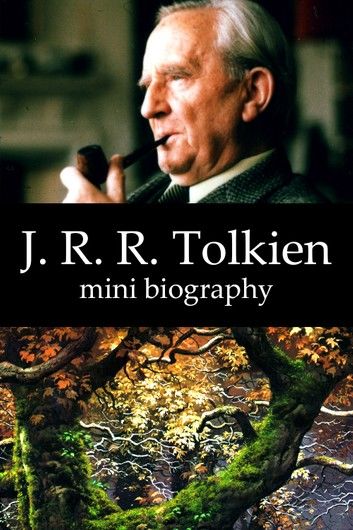 J. R. R. Tolkien Mini Biography
