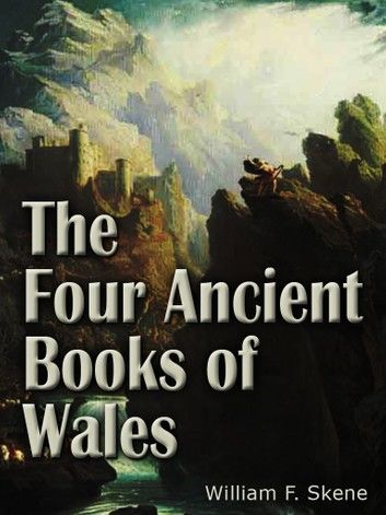 The Four Ancient Books Of Wales