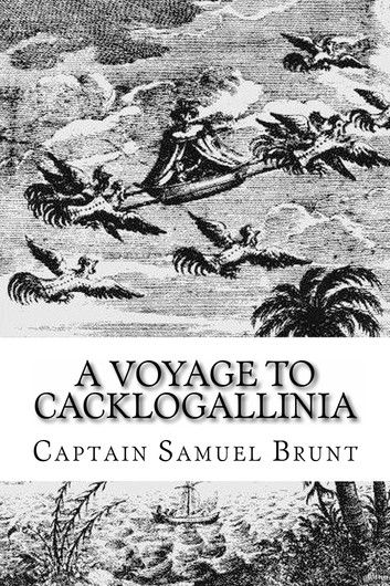 A Voyage to Cacklogallinia