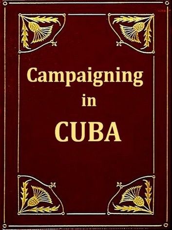 Campaigning in Cuba